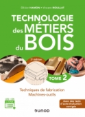 Technologie des métiers du bois - Tome 2