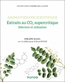 Aromathérapie scientifique : extraits au CO2 supercritique