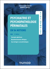 Aide-mémoire - Psychiatrie et  psychopathologie périnatales