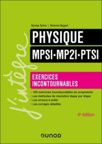 Physique Exercices incontournables MPSI-MP2I-PTSI