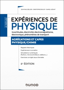 Expériences de physique - Incertitudes, électricité, électromagnétisme, électronique - 6e éd.