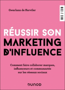 Réussir son marketing d'influence