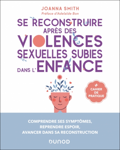 Se reconstruire après des violences sexuelles subies dans l'enfance