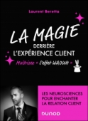 La magie derrière l'expérience client