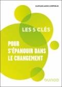 Les 5 clés pour se réinventer dans le changement