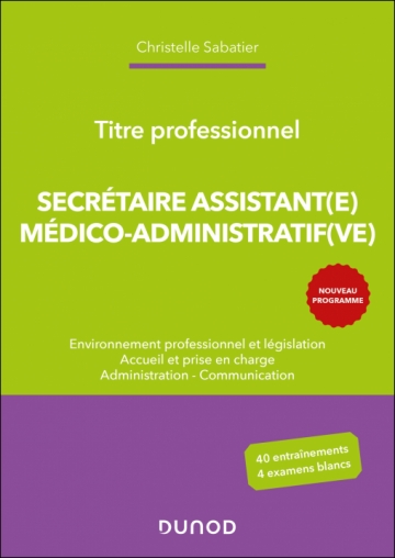 Titre professionnel Secrétaire Assistant(e) Médico-admistratif(ve)