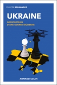 Ukraine - Géostratégie d'une guerre moderne