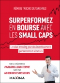 Surperformez en bourse avec les small caps