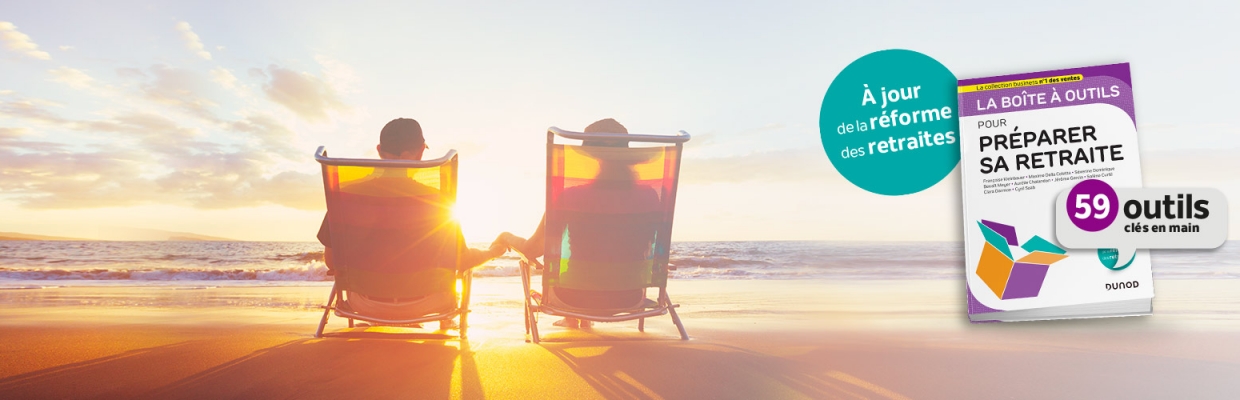 La boîte à outils pour bien préparer sa retraite