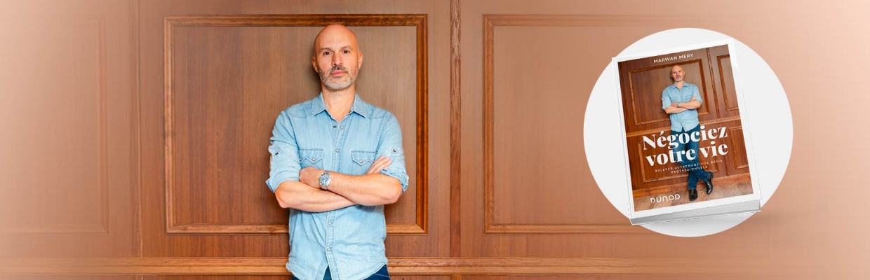 Négociez votre vie : Relevez autrement vos défis professionnels