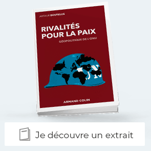Decouvrir un extrait du livre "Rivalités pour la paix - Géopolitique de l'ONU" 